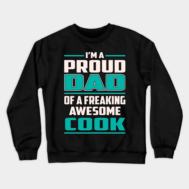 Proud DAD Cook Crewneck Sweatshirt by Rento